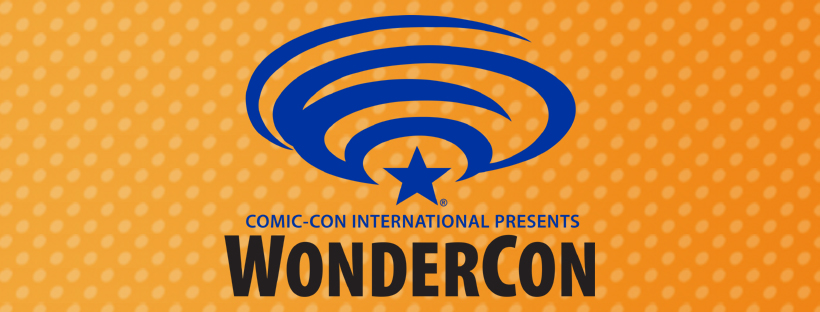 Wonder Con: Anaheim (March 29 – 31, 2024)